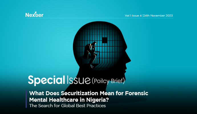 What Does Securitization Mean for Forensic Mental Healthcare in Nigeria? The Search for Global Best Practices